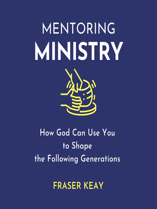Title details for Mentoring Ministry by Fraser Keay - Wait list